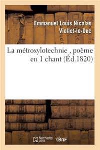 La Métroxylotechnie, Poème En 1 Chant