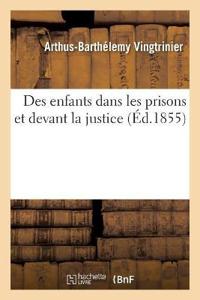 Des Enfants Dans Les Prisons Et Devant La Justice