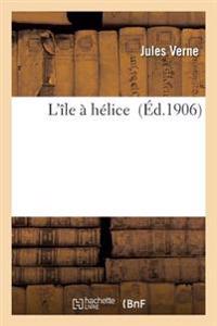 Bokomslag för "L'Île À Hélice"
