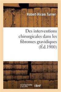 Des Interventions Chirurgicales Dans Les Fibromes Gravidiques