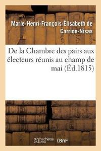Bokomslag for "de la Chambre Des Pairs Aux Électeurs Réunis Au Champ de Mai"