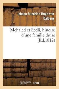 Mehaled Et Sedli, Histoire d'Une Famille Druse