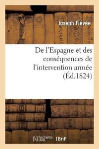 de l'Espagne Et Des Conséquences de l'Intervention Armée
