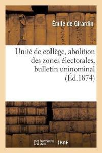 Unité de Collège, Abolition Des Zones Électorales, Bulletin Uninominal