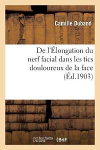 de l'Élongation Du Nerf Facial Dans Les Tics Douloureux de la Face