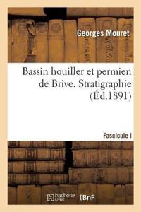 Bassin Houiller Et Permien de Brive. Fascicule I. Stratigraphie