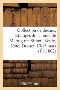 Collection de Dessins, Estampes Anciennes Et Modernes, Livres Du Cabinet de Feu M. Auguste Simon