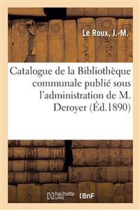 Kirjan kansi "Catalogue de la Bibliothèque Communale Publié Sous l'Administration de M. Deroyer"