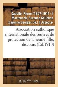 Le Caractère Et l'Esprit de l'Association Catholique Internationale Des Oeuvres de Protection