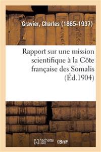 Rapport Sur Une Mission Scientifique À La Côte Française Des Somalis