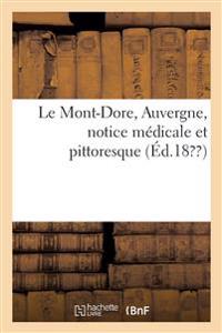 Le Mont-Dore, Auvergne, Notice Médicale Et Pittoresque
