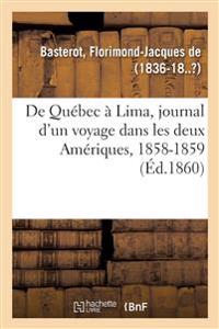 de Québec À Lima, Journal d'Un Voyage Dans Les Deux Amériques, 1858-1859