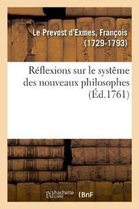 Réflexions Sur Le Systême Des Nouveaux Philosophes
