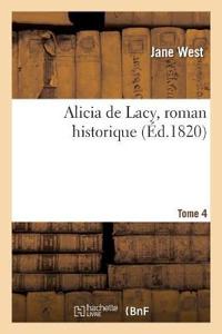 Alicia de Lacy, Roman Historique. Tome 4