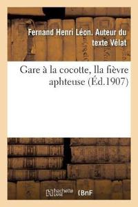 Gare À La Cocotte, Lla Fièvre Aphteuse