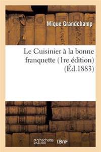 Le Cuisinier À La Bonne Franquette, 1re Édition