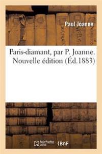 Paris-Diamant, Par P. Joanne. Nouvelle Édition