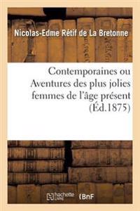 Bokomslag för "Contemporaines Ou Aventures Des Plus Jolies Femmes de l'Âge Présent."