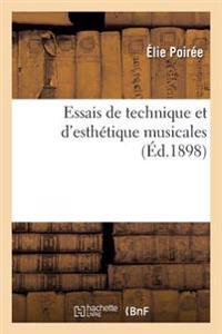Essais de Technique Et d'Esthétique Musicales