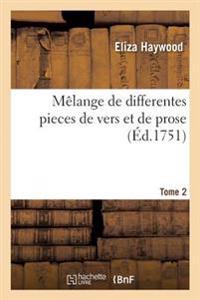 Mêlange de Differentes Pieces de Vers Et de Prose. Tome 2