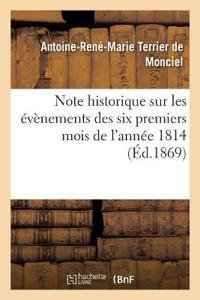 Note Historique Sur Les Évènements Des Six Premiers Mois de l'Année 1814