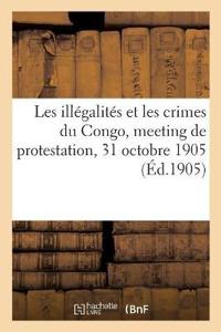 Les Illégalités Et Les Crimes Du Congo, Meeting de Protestation, 31 Octobre 1905