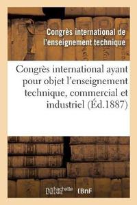 Congrès International Ayant Pour Objet l'Enseignement Technique, Commercial Et Industriel