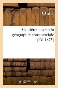 Conférences Sur La Géographie Commerciale