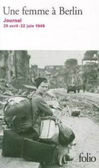 Une Femme a Berlin/Journal 20 Avril-22 Juin 1945