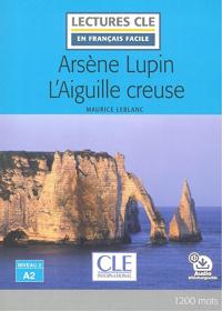 Arsene Lupin L'Aiguille creuse - Livre + audio online