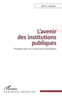 L'avenir des institutions publiques