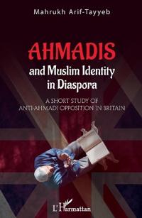 Ahmadis and Muslim identity in Diaspora