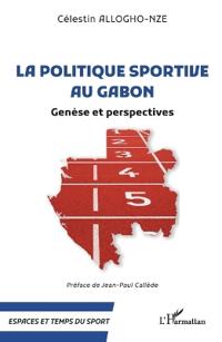 La politique sportive au Gabon: Genèse et perspectives