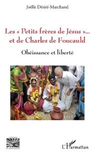 Les "Petits frères de Jésus" et de Charles de Foucauld