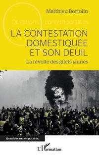 La contestation domestiquée et son deuil