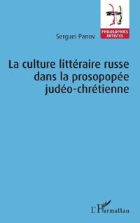La Culture littéraire russe dans la prosopopée judéo-chrétienne
