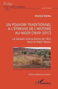 Un pouvoir traditionnel à l'épreuve de l'histoire au Niger (1849-2017)