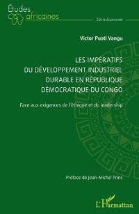 Les impératifs du développement industriel durable en République démocratique du Congo: Face aux exigences de l'éthique et du leadership