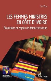 Les femmes ministres en Côte d'Ivoire