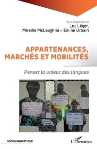 Appartenances, marchés et mobilités