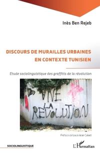 Discours de murailles urbaines en contexte tunisien