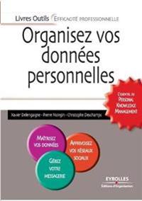 Organisez vos données personnelles