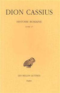 Dion Cassius, Histoire Romaine