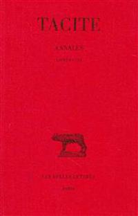 Tacite, Annales: Tome I: Livres I-III