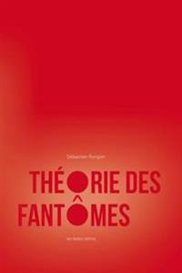 Theorie Des Fantomes