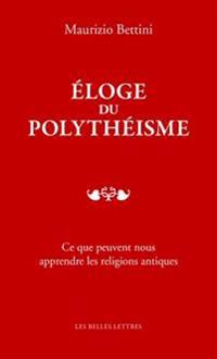 Eloge Du Polytheisme
