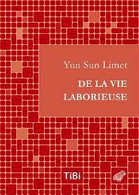 de la Vie En General Et Du Travail En Particulier