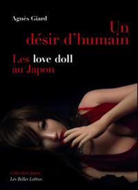 Un Desir d'Humain: Les Love Doll Au Japon