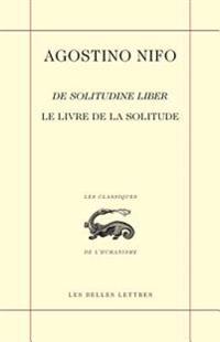 Agostino Nifo, Le Livre de la Solitude / de Solitudine Liber