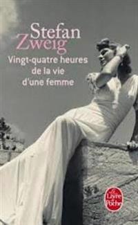 Kirjan kansi "Vingt-Quatre Heures De LA Vie D'Une Femme"